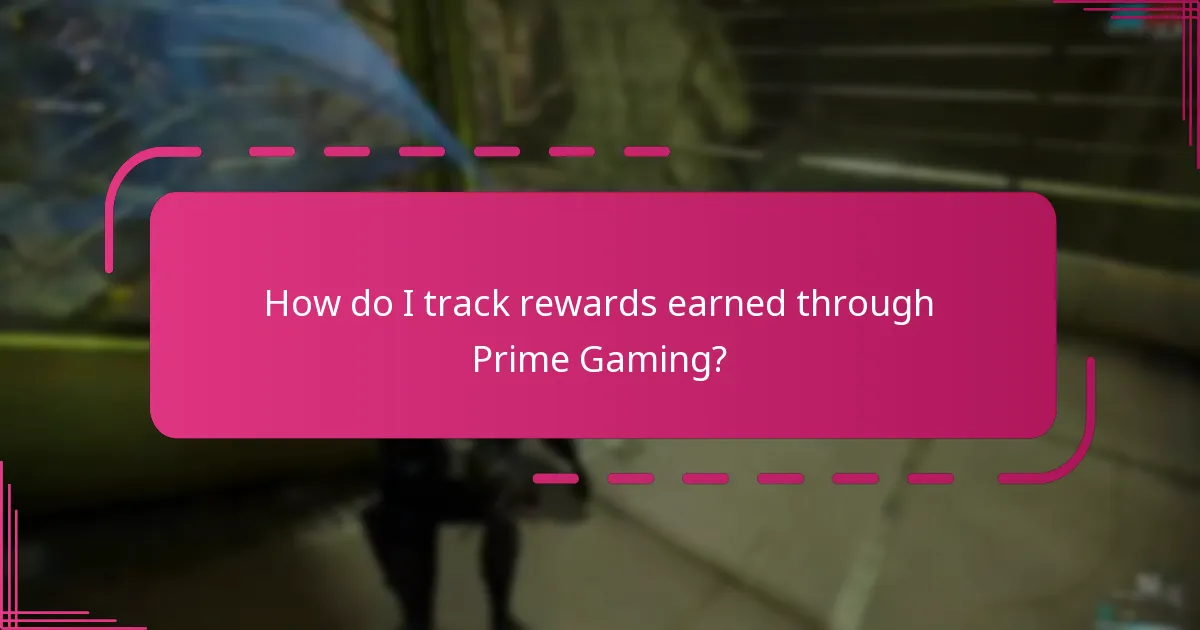 How do I track rewards earned through Prime Gaming?