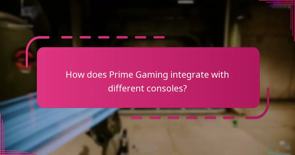 How does Prime Gaming integrate with different consoles?