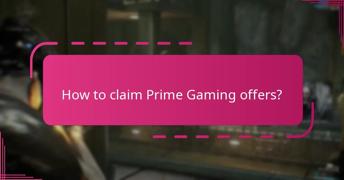 How to claim Prime Gaming offers?
