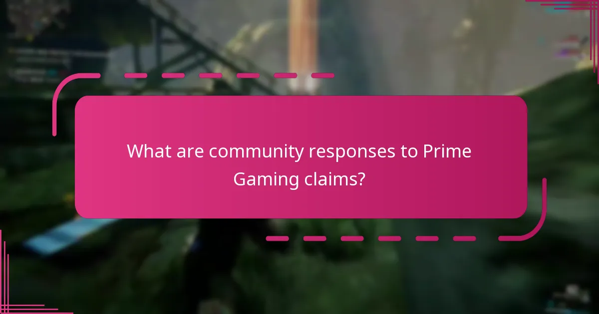 What are community responses to Prime Gaming claims?