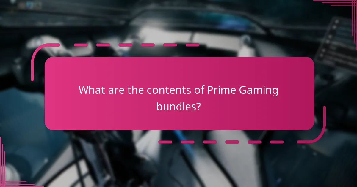 What are the contents of Prime Gaming bundles?
