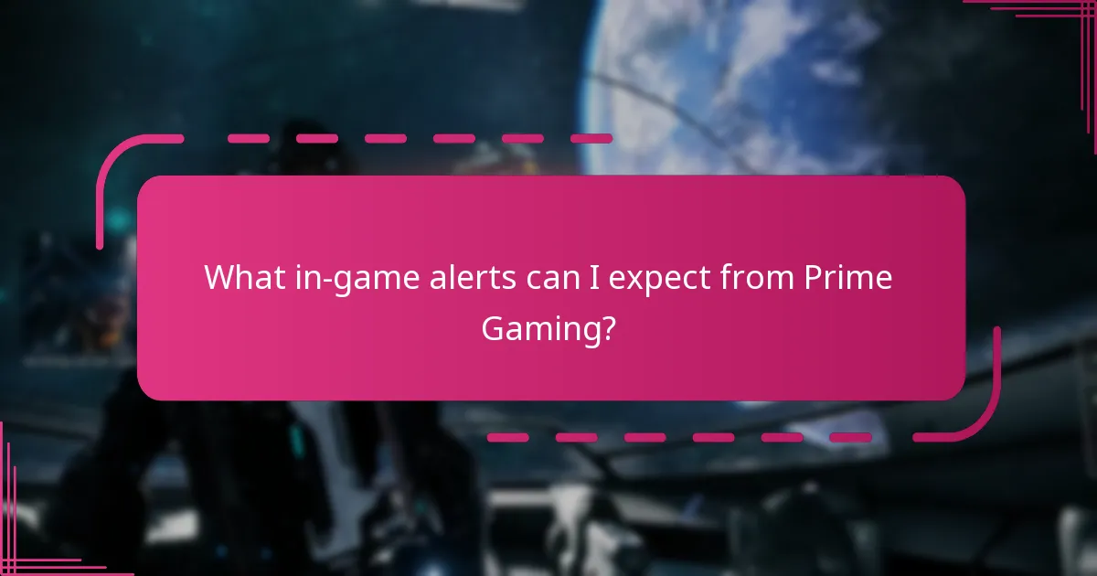 What in-game alerts can I expect from Prime Gaming?