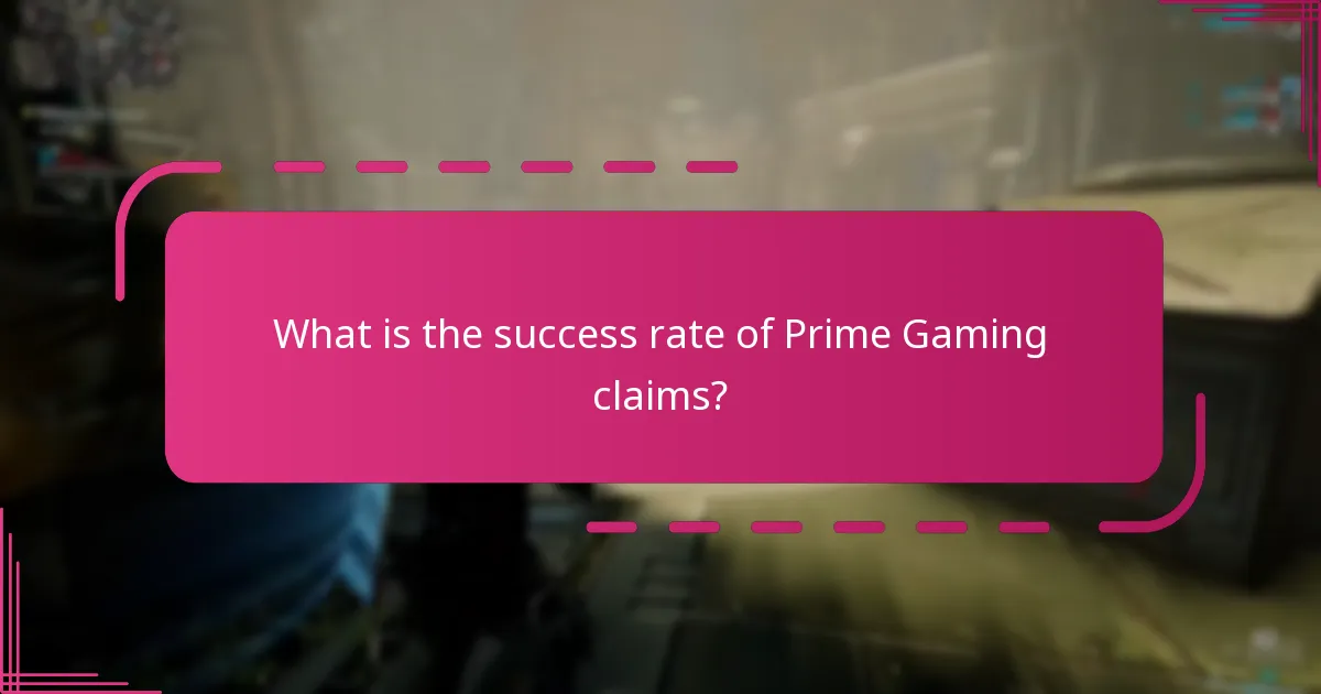 What is the success rate of Prime Gaming claims?