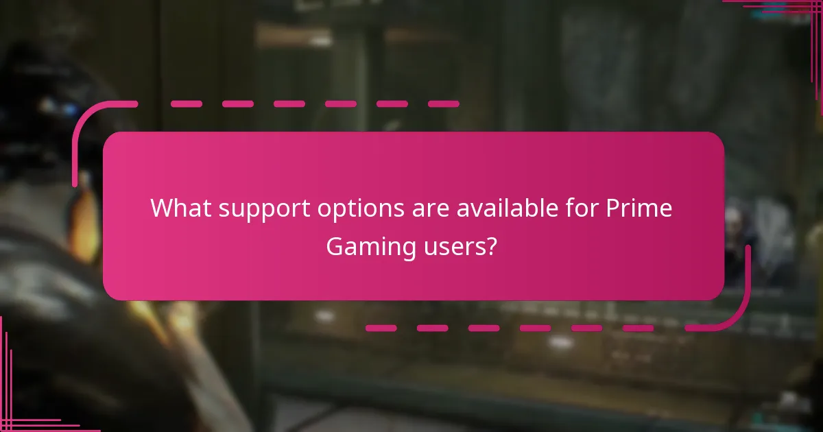 What support options are available for Prime Gaming users?